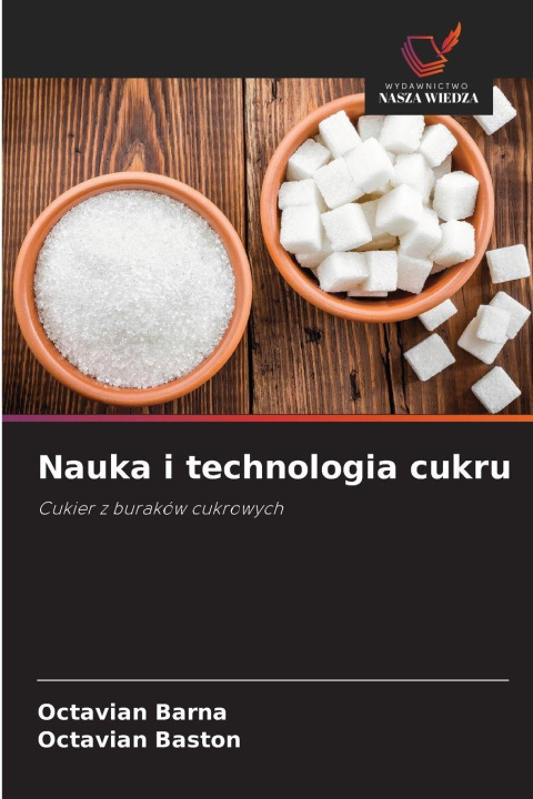 Libro Nauka i technologia cukru Octavian Barna