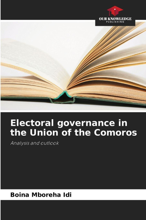Kniha Electoral governance in the Union of the Comoros Boina Mboreha Idi