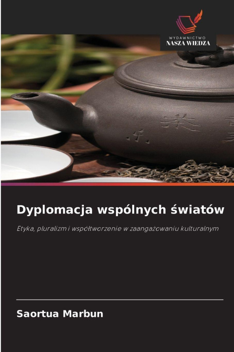 Książka Dyplomacja wspólnych swiatów Saortua Marbun