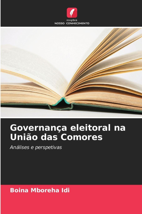 Knjiga Governança eleitoral na União das Comores Boina Mboreha Idi