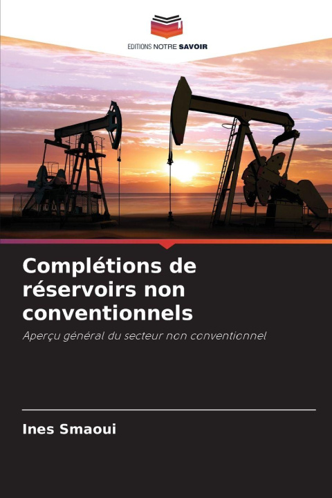 Knjiga Complétions de réservoirs non conventionnels Ines Smaoui