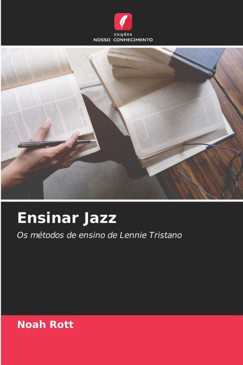 Kniha Ensinar Jazz Noah Rott
