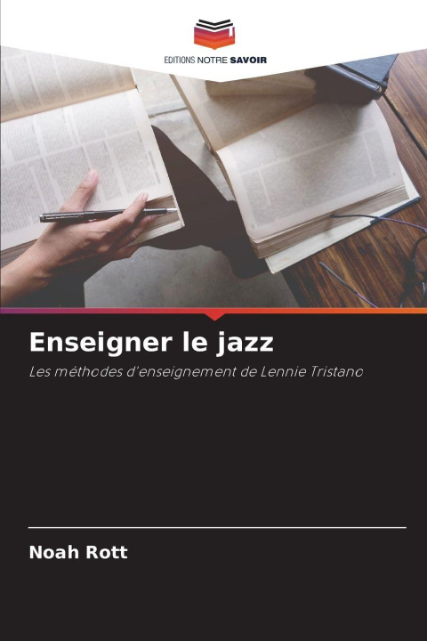 Kniha Enseigner le jazz Noah Rott