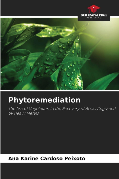 Kniha Phytoremediation Ana Karine Cardoso Peixoto