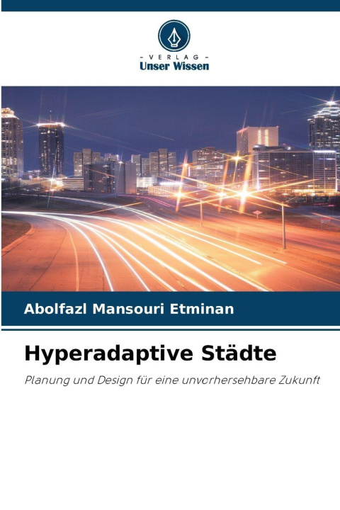 Kniha Hyperadaptive Städte Abolfazl Mansouri Etminan
