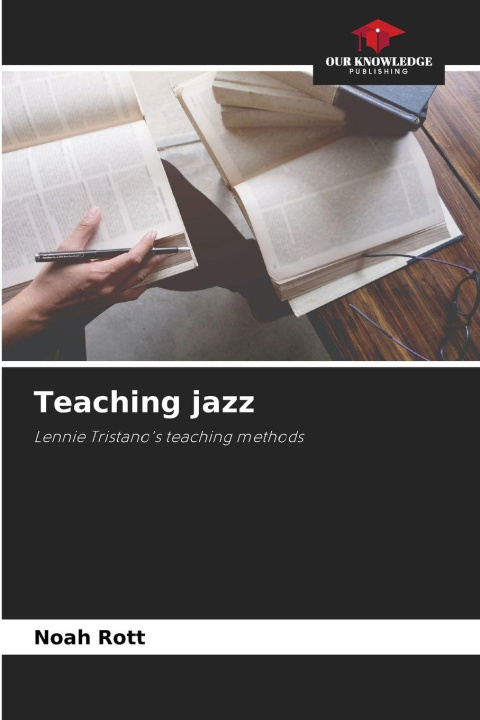 Kniha Teaching jazz Noah Rott