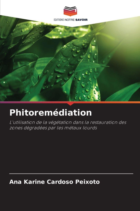 Kniha Phitoremédiation Ana Karine Cardoso Peixoto