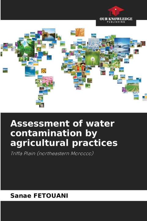 Livro Assessment of water contamination by agricultural practices Sanae FETOUANI