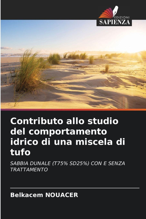 Libro Contributo allo studio del comportamento idrico di una miscela di tufo Belkacem Nouacer