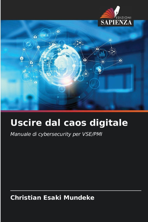 Книга Uscire dal caos digitale CHRISTIAN ESAKI MUNDEKE