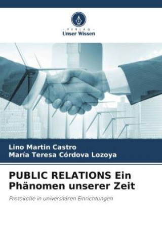 Kniha PUBLIC RELATIONS Ein Phänomen unserer Zeit Lino Martín Castro