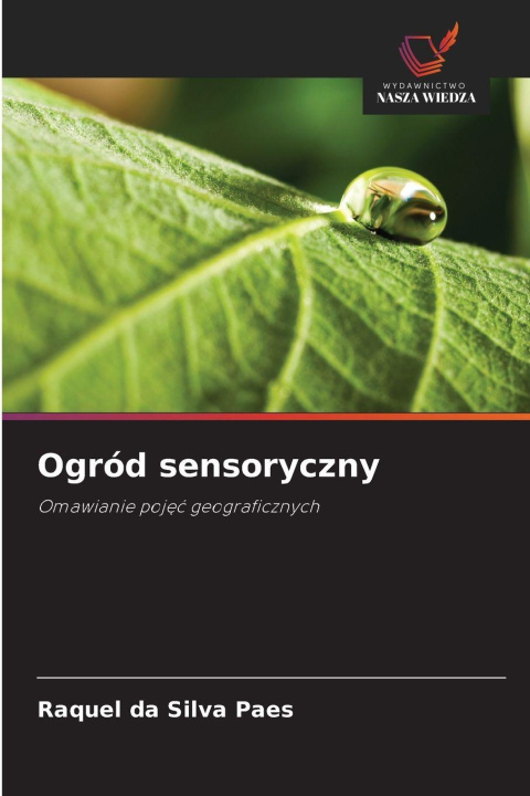 Kniha Ogród sensoryczny Raquel da Silva Paes