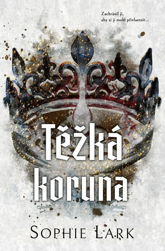 Carte Těžká koruna Sophie Lark