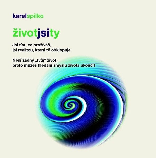 Book Život jsi ty Karel Spilko