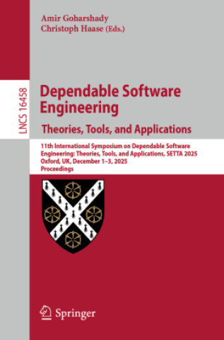 Kniha Dependable Software Engineering. Theories, Tools, and Applications Amir Goharshady