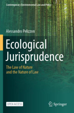 Kniha Ecological Jurisprudence Alessandro Pelizzon