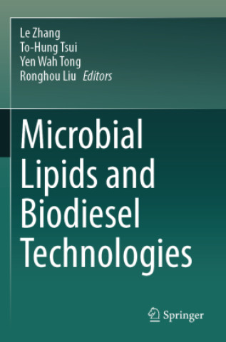 Book Microbial Lipids and Biodiesel Technologies Le Zhang