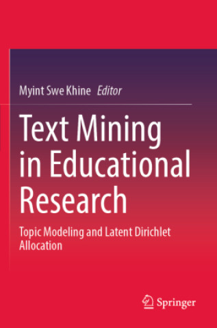 Kniha Text Mining in Educational Research Myint Swe Khine