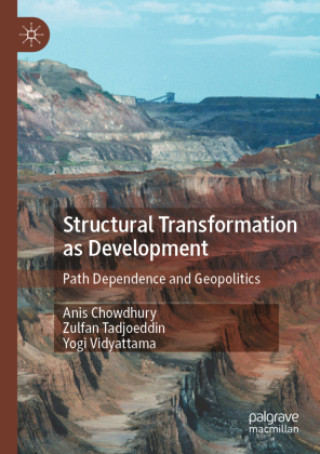 Kniha Structural Transformation as Development Anis Chowdhury
