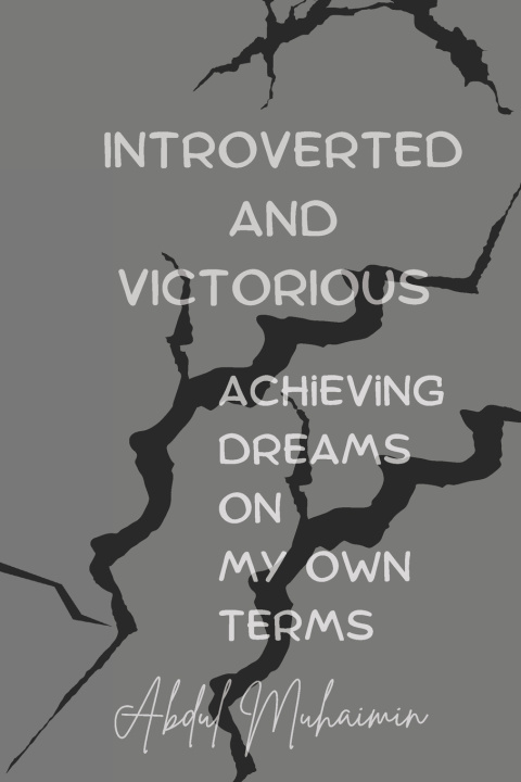 Kniha Introverted and Victorious Abdul Muhaimin Abubakar