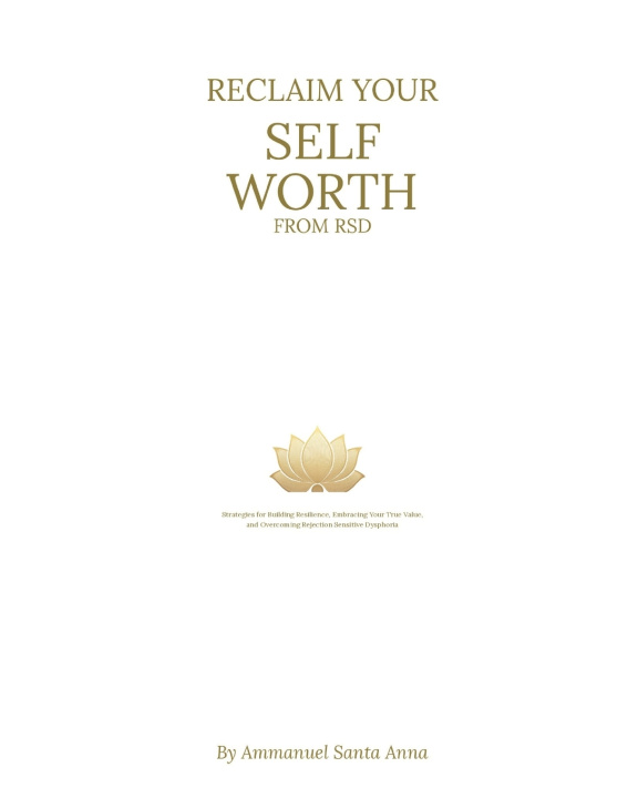 Kniha Reclaim Your Self Worth From RSD Ammanuel Santa Anna