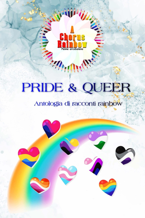 Könyv Pride & Queer A Chorus Rainbow AA.VV.