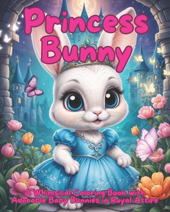 Kniha Princess Bunny Bookworm Publishing