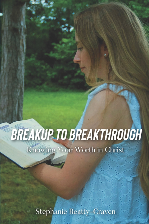 Kniha Breakup to Breakthrough Stephanie Beatty-Craven