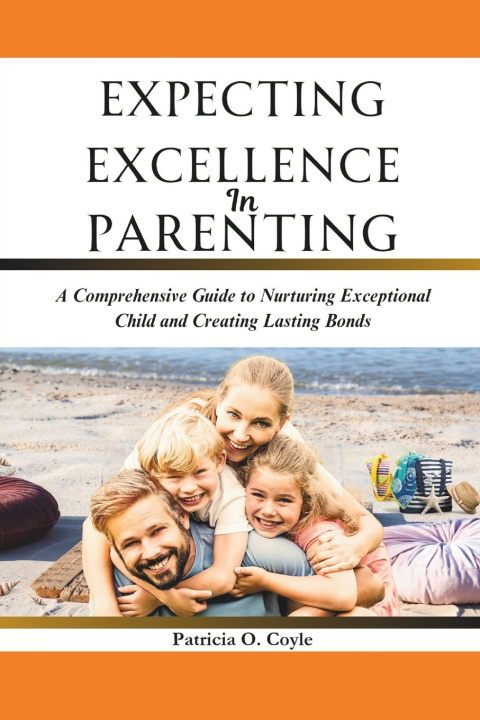 Kniha Expecting Excellence in Parenting Patricia O. Coyle