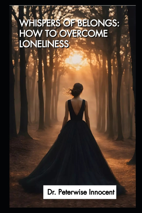 Kniha WHISPERS OF BELONGING Dr. Peterwise Innocent