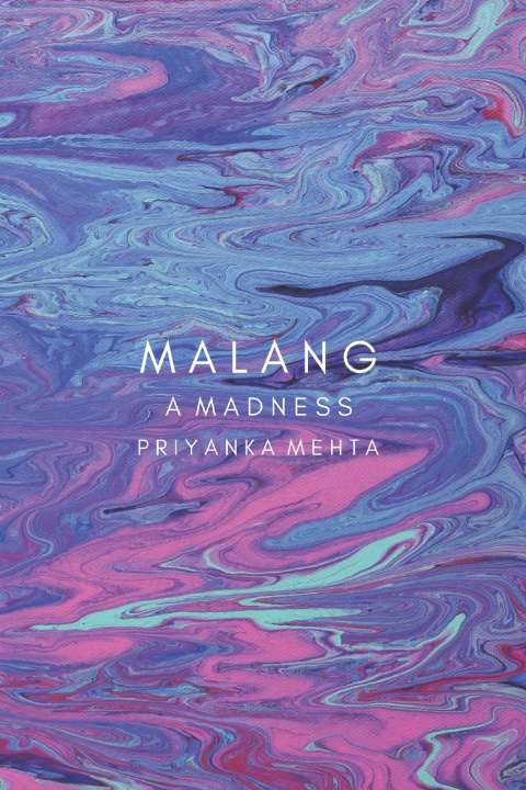 Kniha Malang Priyanka Mehta