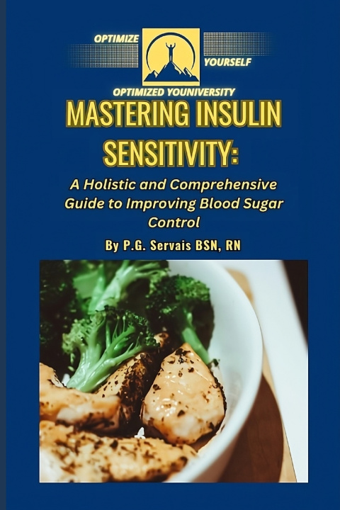 Kniha Mastering Insulin Sensitivity P.G. Servais BSN RN