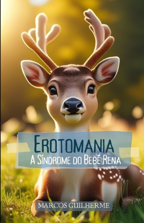 Kniha Erotomania Marcos Guilherme dos Reis Santos