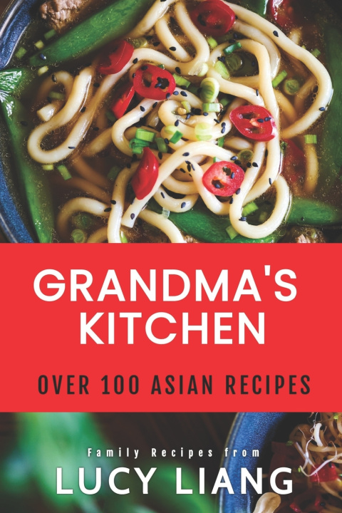 Kniha Grandma's Kitchen Lucy Liang
