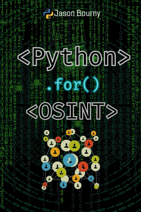 Könyv Python for OSINT Jason Bourny