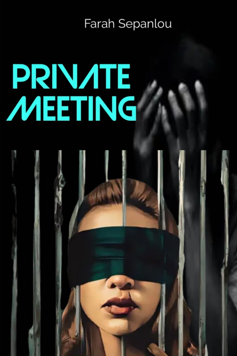 Könyv Private Meeting Farah Sepanlou