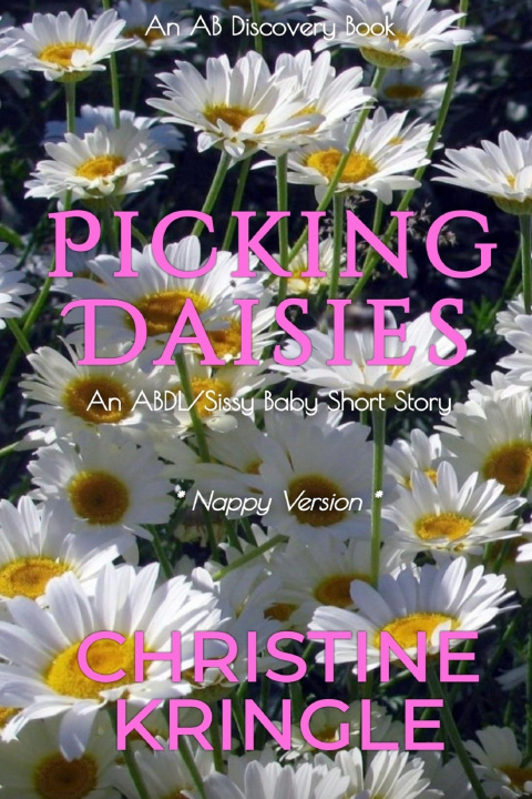 Kniha Picking Daisies (Nappy Version) Christine Kringle