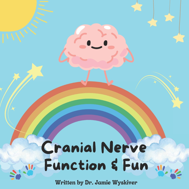 Könyv Cranial Nerve Fun & Function Jamie Wyskiver