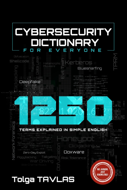 Kniha CYBERSECURITY DICTIONARY for Everyone Tolga Tavlas