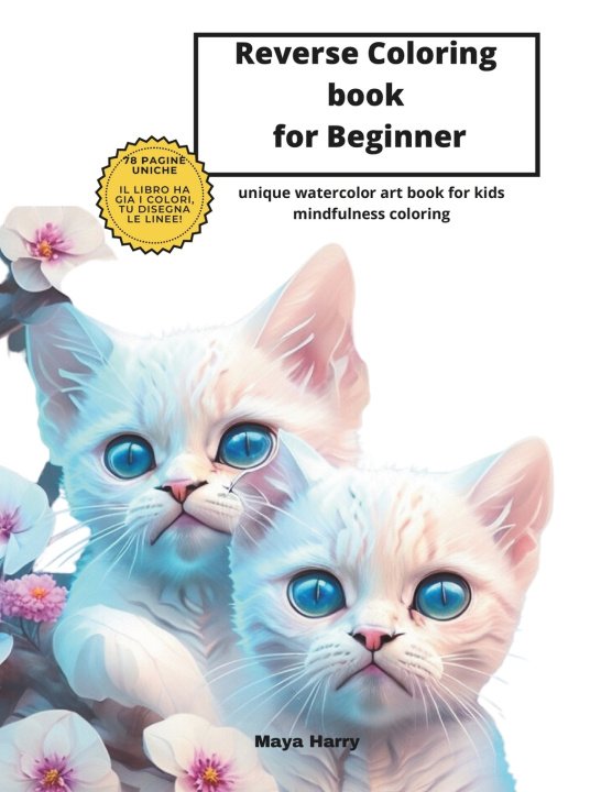 Knjiga Reverse Coloring book for Beginner Maya Harry