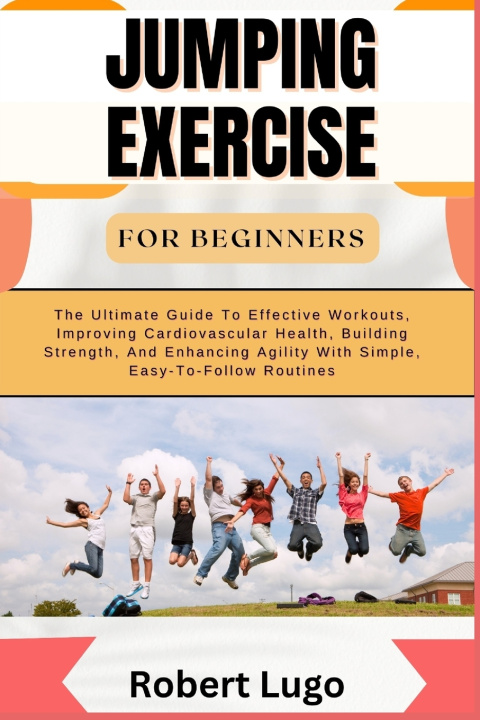 Kniha JUMPING EXERCISE FOR BEGINNERS ROBERT LUGO