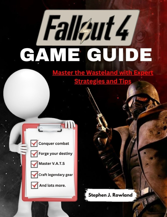 Könyv FALLOUT 4 GAME GUIDE STEPHEN J. ROWLAND
