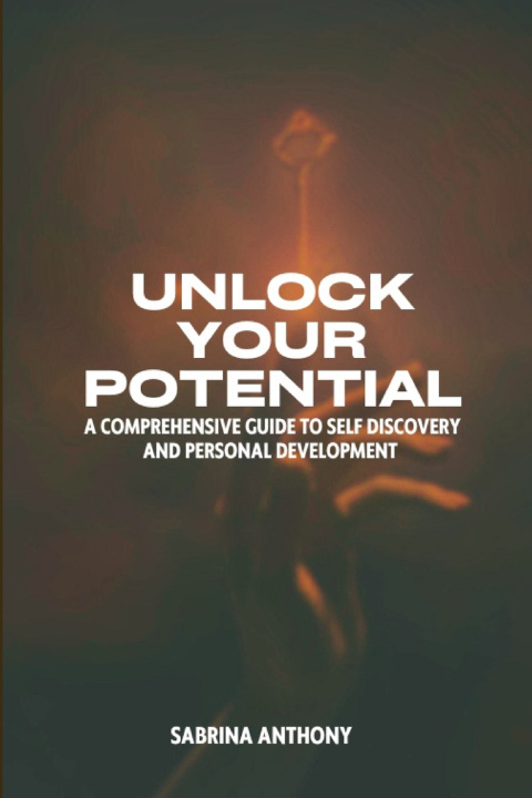 Kniha Unlock your Potential Sabrina Anthony