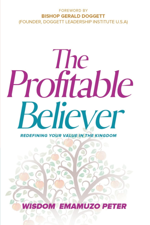Kniha THE PROFITABLE BELIEVER EMAMUZO WISDOM PETER