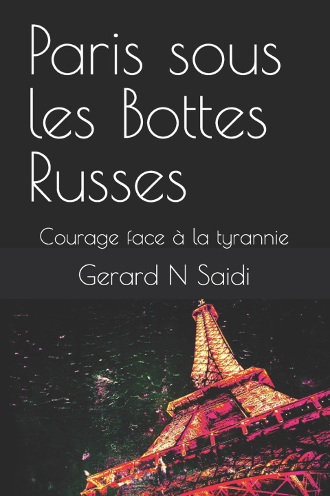 Libro Paris sous les Bottes Russes Gerard N Saidi