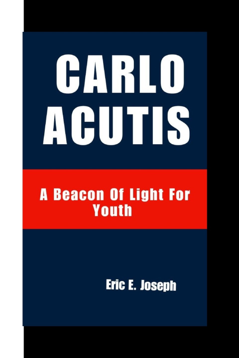 Kniha CARLO ACUTIS Eric E. Joseph