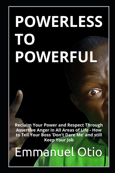 Kniha Powerless to Powerful Emmanuel O Otio