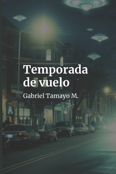 Kniha TEMPORADA DE VUELO Oswaldo Gabriel Tamayo