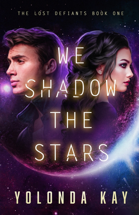 Kniha We Shadow the Stars Yolonda Kay