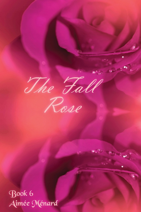 Boek The Fall Rose Aimée Ménard